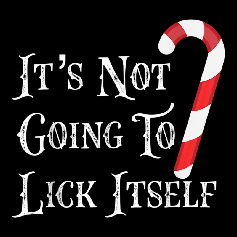 It's Not Going To Lick Itself Funny Candy Cane T Shirt Pocket T-Shirt by cm-arts | Artistshot