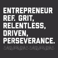 Entrepreneur, Grit, Relentless, Perseverance T Shirt Founder Vintage Hoodie And Short Set | Artistshot