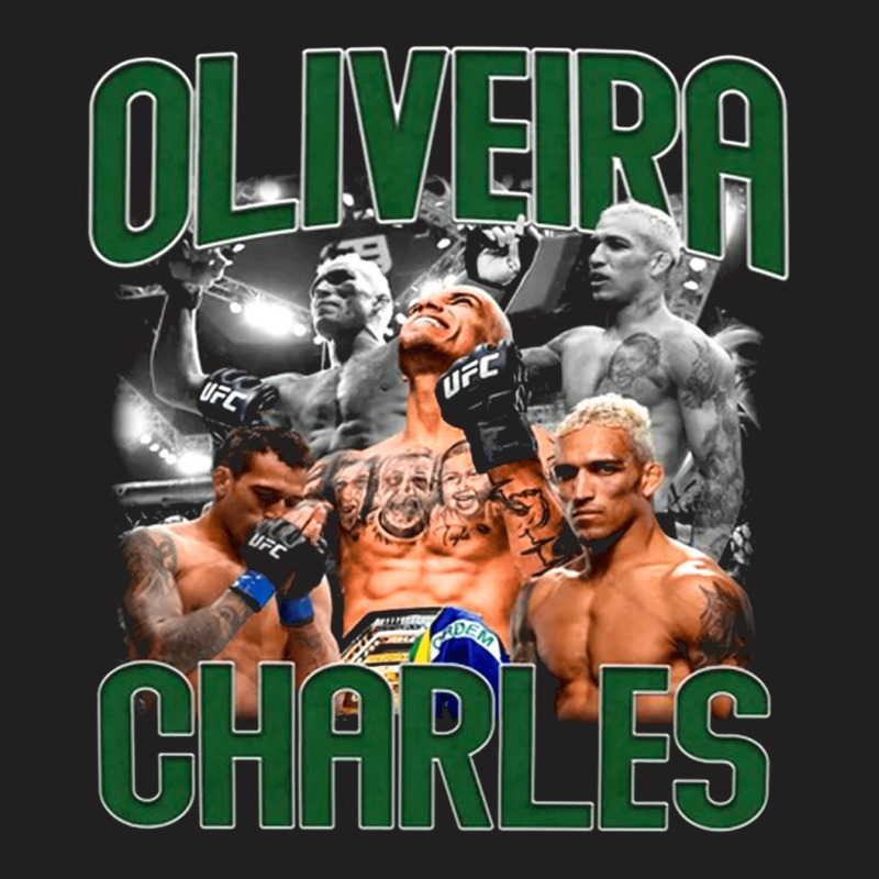 Charles Oliveira, The Charles Oliveira, Charles, Oliveira, Charles Oli T-shirt | Artistshot