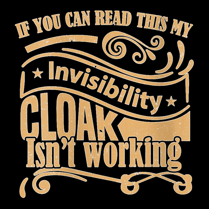 Womens If You Can Read This My Invisibility Cloak Isn't Working Maternity Scoop Neck T-shirt by cm-arts | Artistshot