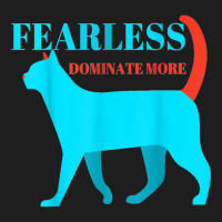 Fearless Dominate More Entrepreneur T Shirt And Motivation Classic T-shirt | Artistshot