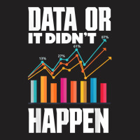 Data Analytics Data Engineering Business Intelligence Pun T Shirt T-shirt | Artistshot