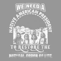 We Need A Native American President To Restore T Shirt Women's V-neck T-shirt | Artistshot