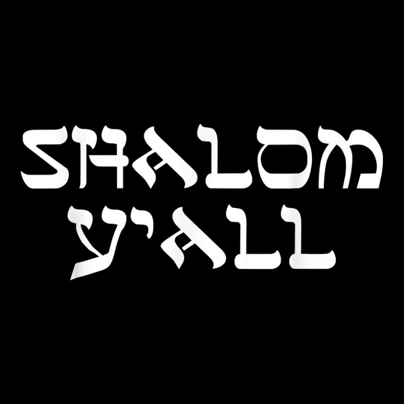 Jewish Shalom Y'all T-shirt Long Sleeve Shirts | Artistshot