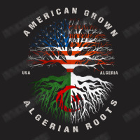 American Grown Algerian Roots Algeria Flag T-shirt | Artistshot