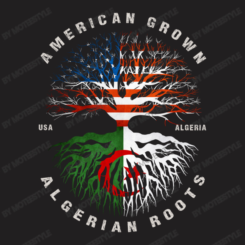 American Grown Algerian Roots Algeria Flag T-shirt | Artistshot