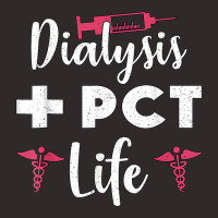 Cute Dialysis Pct Life Nephrology Nurse Dialysis Technician Racerback Tank | Artistshot