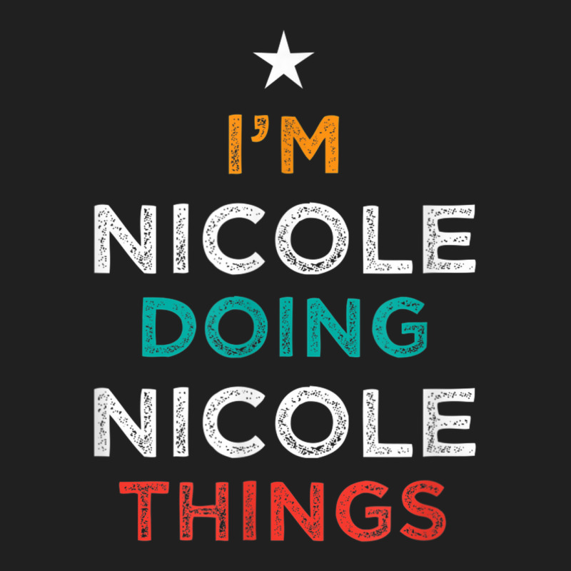 I'm Doing Nicole Things Funny Name Humor Nickname Sarcastic Ladies Polo Shirt by Hoodies | Artistshot