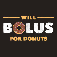 Will Bolus For Donuts Type1 T1 Diabetes For Men Women Tank Top | Artistshot