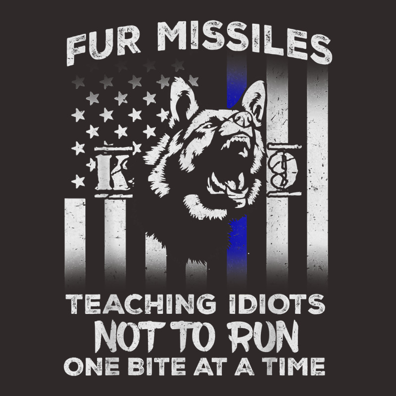 Fur Missiles Teaching Idiots Not To Run K9 Police Dog T Shirt Racerback Tank by cm-arts | Artistshot