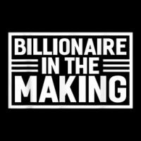 Billionaire In The Making Funny Inverstors Trade Pocket T-shirt | Artistshot