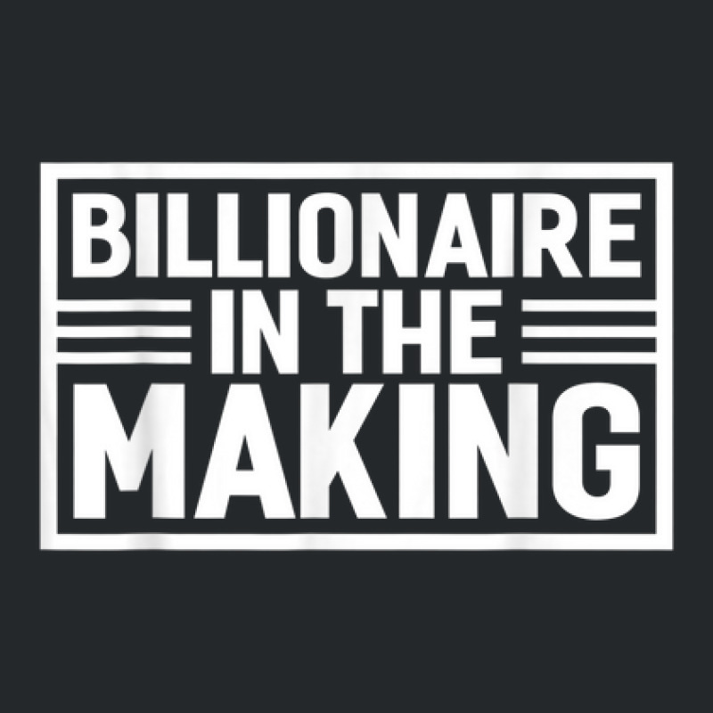 Billionaire In The Making Funny Inverstors Trade Crewneck Sweatshirt by Bestdesigns | Artistshot