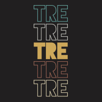 Tre Tre Tre Tre Tre T-shirt | Artistshot