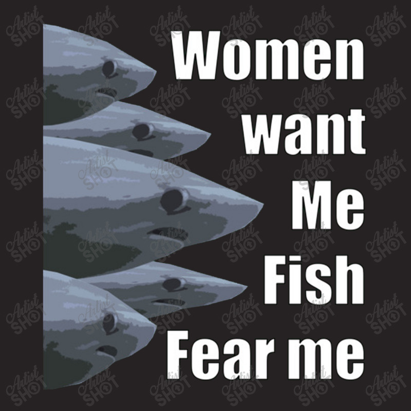 Women Want Me Fish Fear Me, Women Want Me Fish Fear Me Vintage Cap. By  Artistshot