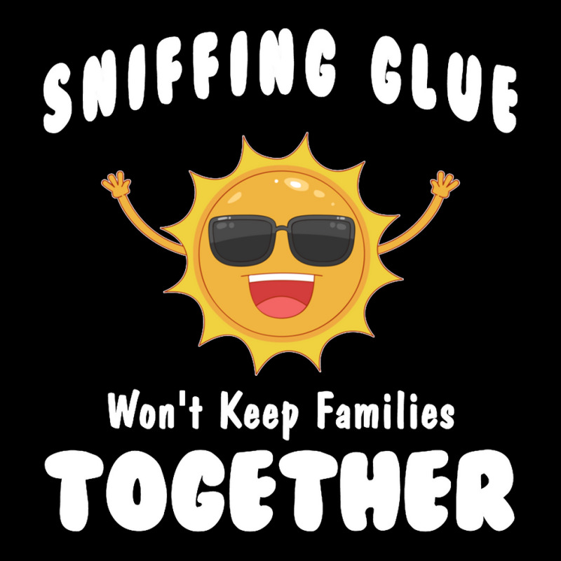 Sniffing Glue Won't Keep Families Together Funny Engrish Sweatshirt Kids Cap | Artistshot