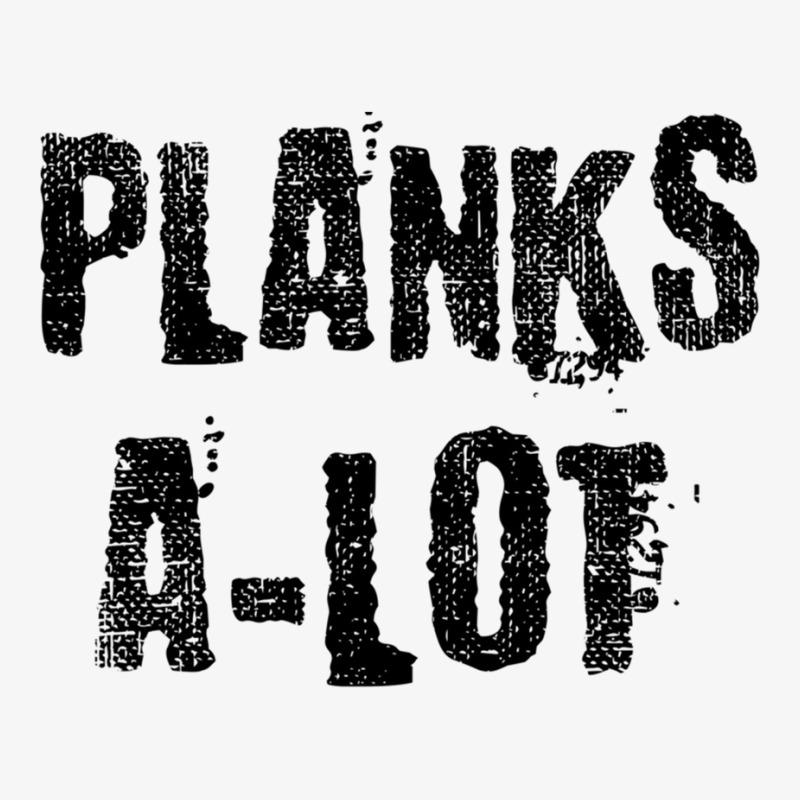 Planks A Lot Funny Work Out Distressed Trending Sweatshirt Ladies Fitted T-Shirt by cm-arts | Artistshot