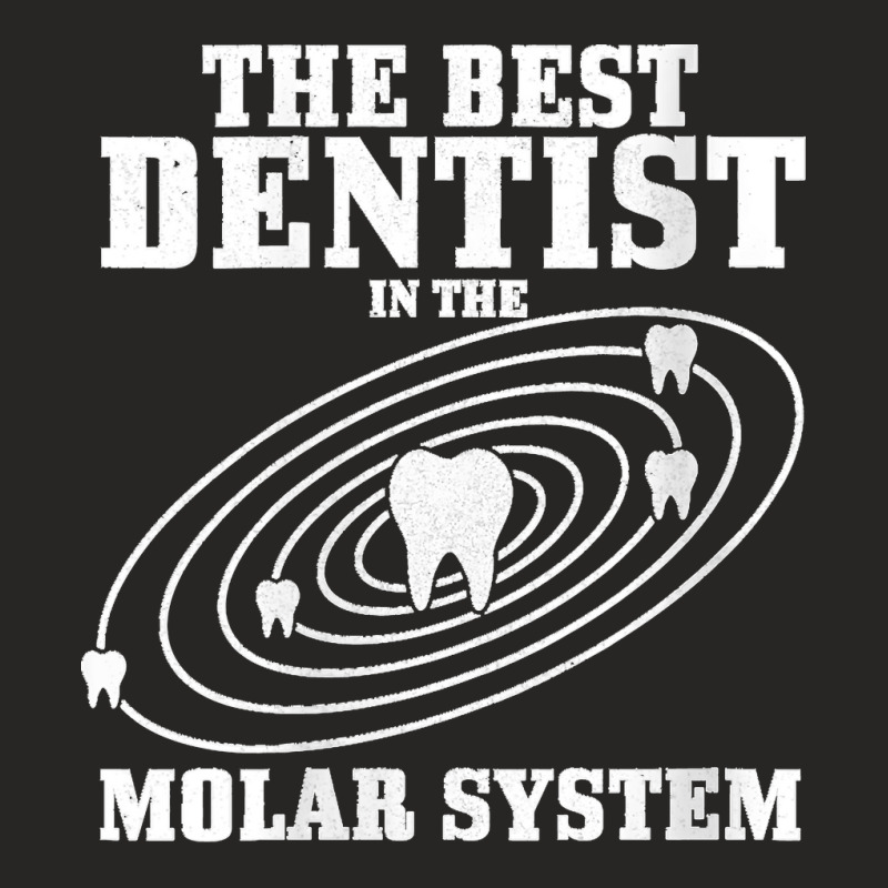 Womens Best Dentist In The Molar System Dental Student Teeth Funny V N Ladies Fitted T-Shirt by DonaldGutier | Artistshot