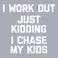 I Work Out, Just Kidding, I Chase My Kids T Shirt Funny Mom Tank Dress | Artistshot