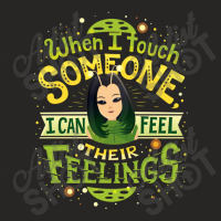 Empaths Feel Emotions Mantis Ladies Fitted T-shirt | Artistshot