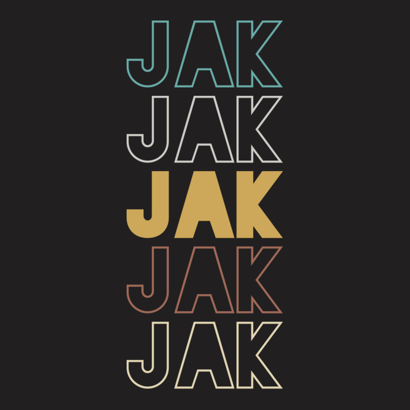 Jak Jak Jak Jak Jak T-shirt | Artistshot