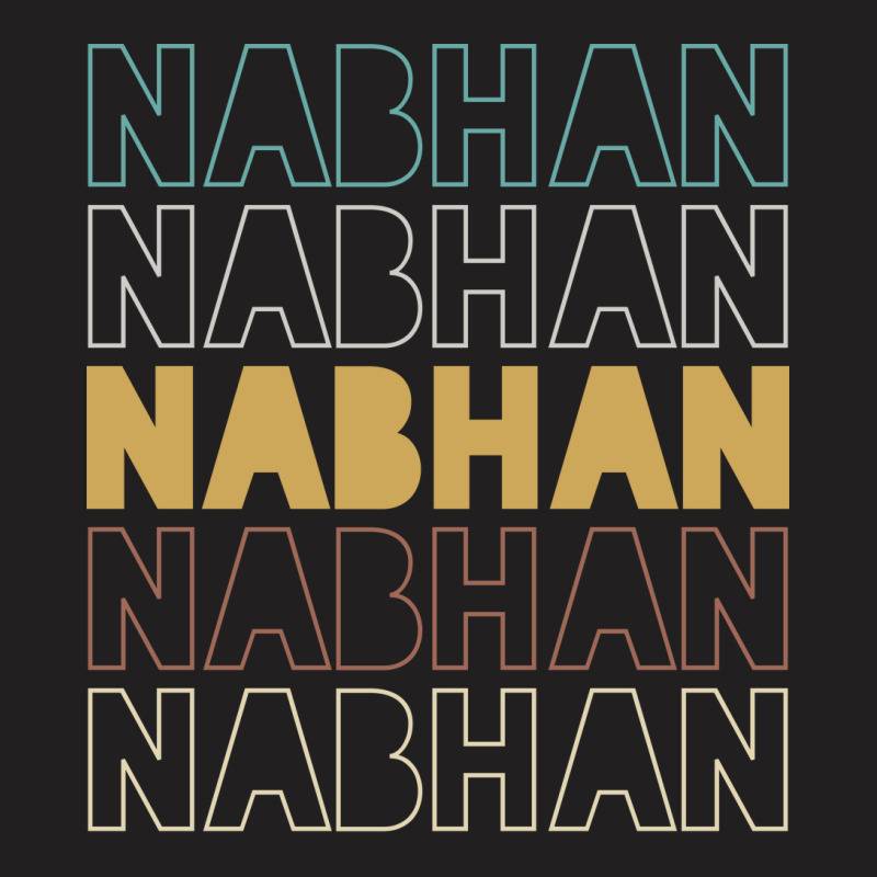 Nabhan Nabhan Nabhan Nabhan Nabhan T-shirt | Artistshot