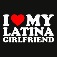 I Love My Latina Girlfriend T Shirt Scorecard Crop Tee | Artistshot