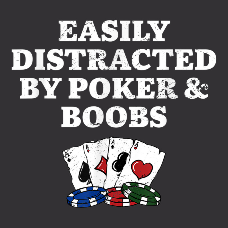 Easily Distracted By Poker & Boobs Funny Poker Player Humor Vintage Short | Artistshot