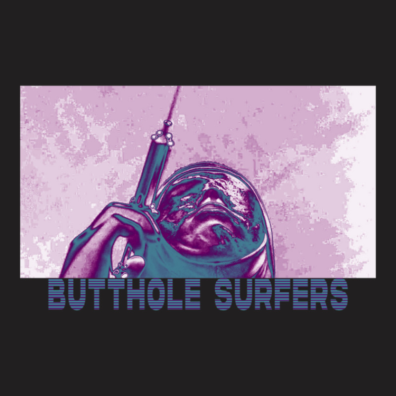 Btthole Surfers - Syringe - Tribute Design T-shirt | Artistshot