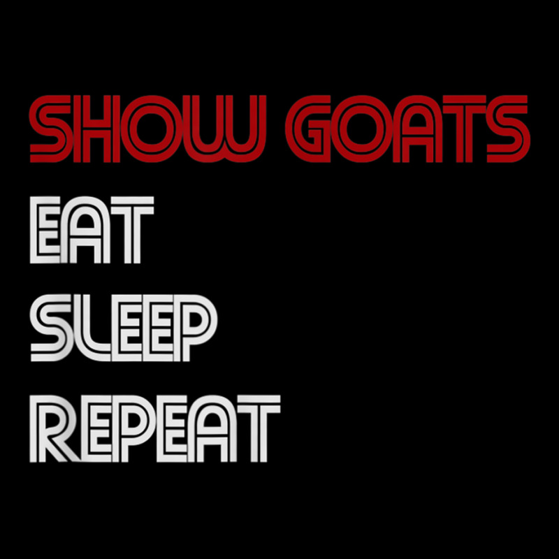 Show Goats Eat Sleep Repeat   Fun Fair T Shirt Cropped Hoodie by cm-arts | Artistshot