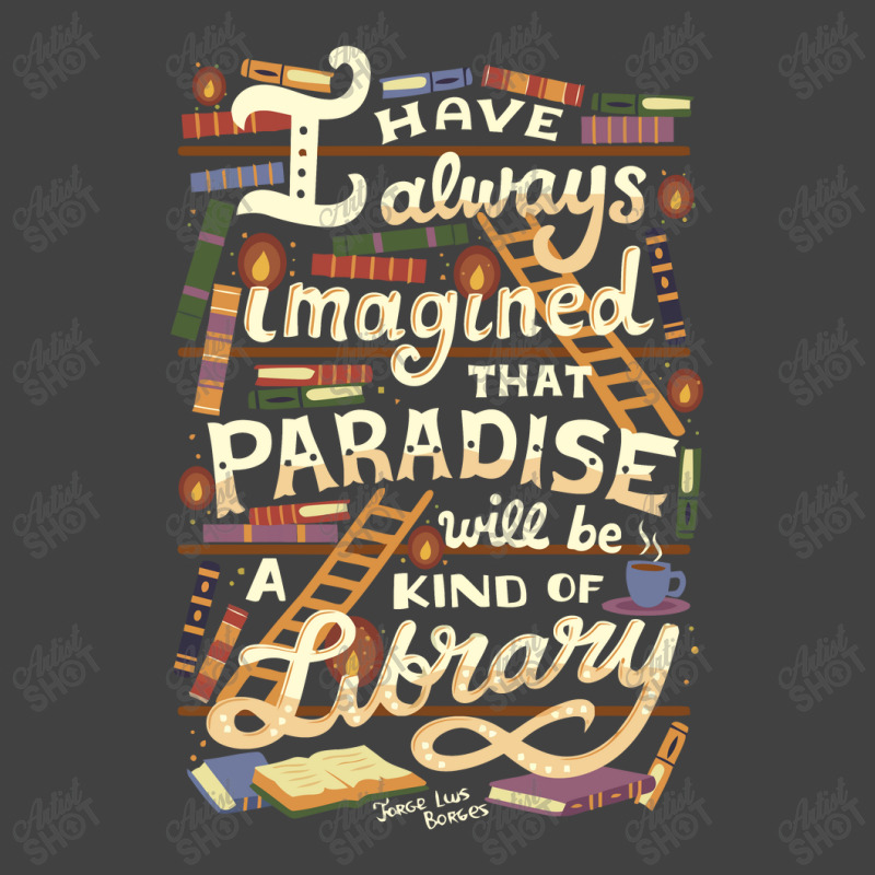 Library Is Paradise Library Vintage T-Shirt by noranajas | Artistshot