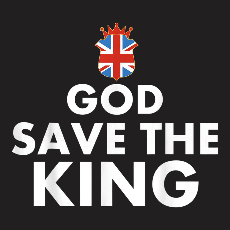 God Save The King Charles 3rd England British Monarchy T-shirt | Artistshot