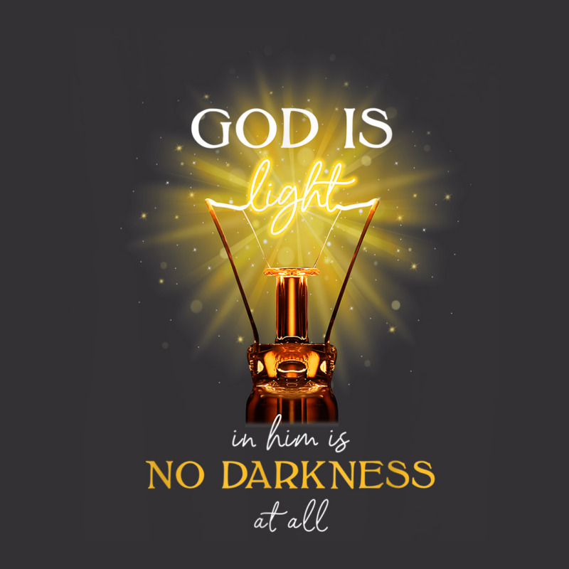 God Is Light In Him There Is No Darkness At All Vintage Hoodie | Artistshot