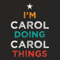 I'm Doing Carol Things Funny Name Humor Nickname Sarcastic Ladies Fitted T-shirt | Artistshot