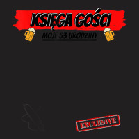 Guest Book Polish Polish Ksiega Gosci 53 Year Birthday T-shirt | Artistshot