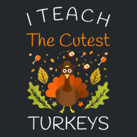 I Teach The Cutest Turkeys Teacher Thanksgiving Fall Season Crewneck Sweatshirt | Artistshot