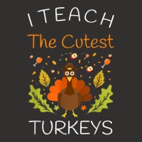 I Teach The Cutest Turkeys Teacher Thanksgiving Fall Season Champion Hoodie | Artistshot