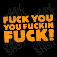 Fuck You You Fuckin Fuck Maternity Scoop Neck T-shirt | Artistshot