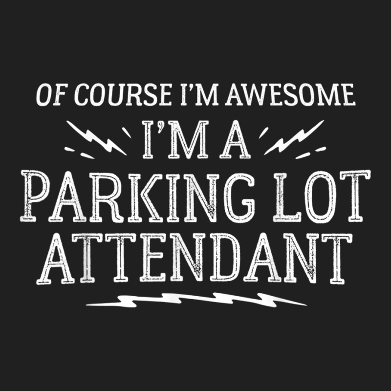 Parking Lot Attendant Work T Shirt   Of Course I'm Awesome! Ladies Polo Shirt by cm-arts | Artistshot