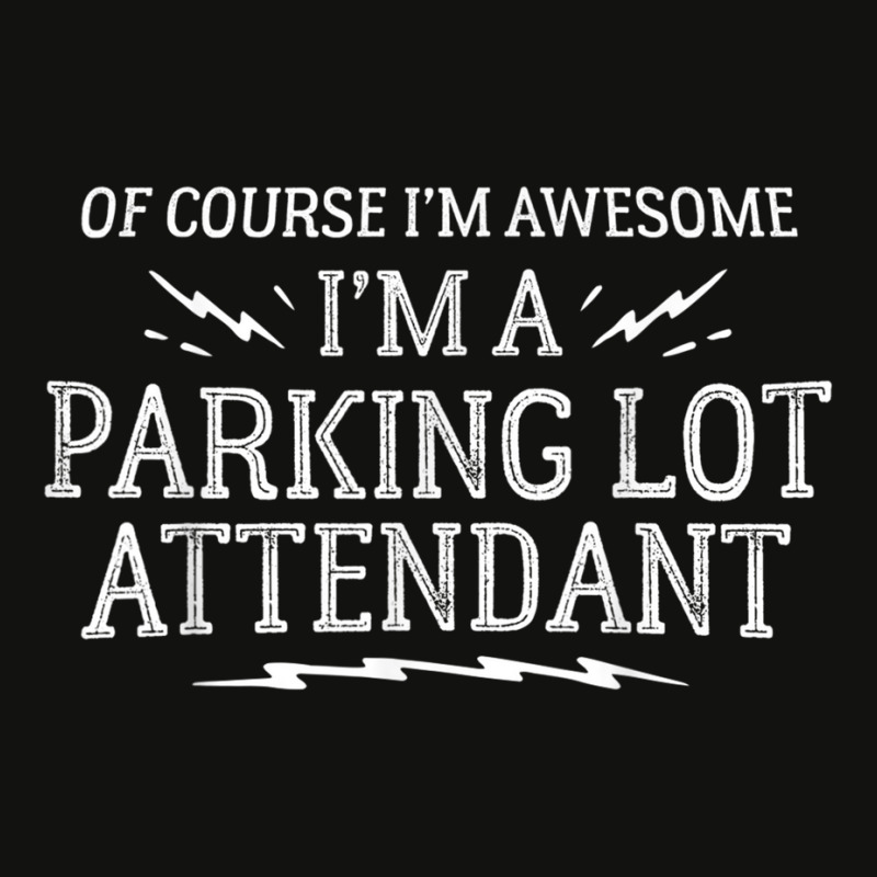 Parking Lot Attendant Work T Shirt   Of Course I'm Awesome! Scorecard Crop Tee by cm-arts | Artistshot