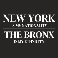 The Bronx New York Is My Nationality Ethnicity New York City Pullover Ladies Fitted T-shirt | Artistshot