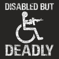 Disabled But Deadly T Shirt Ladies Fitted T-shirt | Artistshot