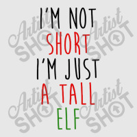 Im Not Short Im Just A Tall Elf Unisex Jogger | Artistshot