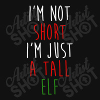 Im Not Short Im Just A Tall Elf Baby Beanies | Artistshot