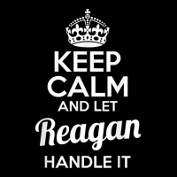 Reagan T Shirt Keep Calm And Let Reagan Handle It Cropped Sweater | Artistshot