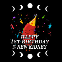 Organ Donation Awareness Happy 1st Birthday To My New Kidney T Shirt Legging | Artistshot