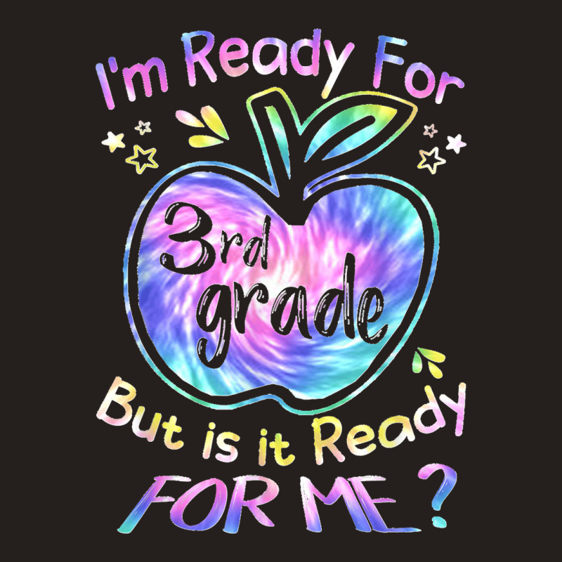 Ready For 3rd Grade Tie Dye Back To School Hello Third Grade Tank Top | Artistshot