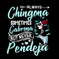 Always Chingona Sometimes Cabrona, But Never Pendeja, Cabrona Cool, Ch Adjustable Cap | Artistshot