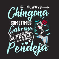 Always Chingona Sometimes Cabrona, But Never Pendeja, Cabrona Cool, Ch Vintage Cap | Artistshot