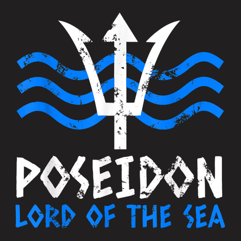 Poseidon Trident T Shirt Greek Gods Lord Of The Sea T-shirt T-shirt | Artistshot