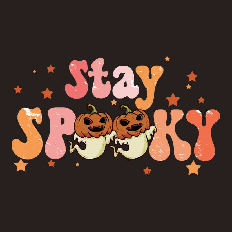 Stay Spooky T  Shirt Funny Halloween Costume Cute Ghost Pumpkin Stay S Tank Top | Artistshot